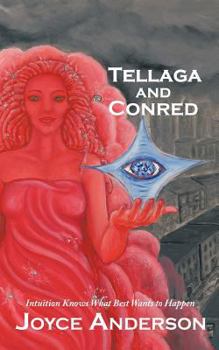 Paperback Tellaga and Conred: A Fable for Grownup Kids Book
