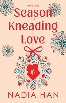 Season of Kneading Love (Holiday Love)