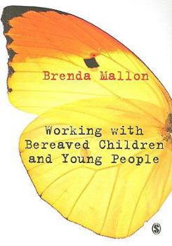 Paperback Working with Bereaved Children and Young People Book