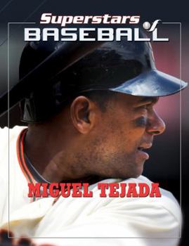 Miguel Tejada - Book  of the Superstars of Baseball
