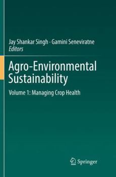 Paperback Agro-Environmental Sustainability: Volume 1: Managing Crop Health Book