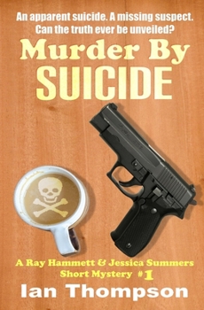 Paperback Murder By Suicide: A Ray Hammett & Jessica Summers Short Mystery #1 Book