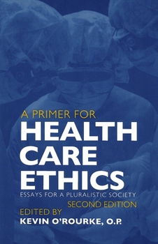 Paperback A Primer for Health Care Ethics: Essays for a Pluralistic Society Book