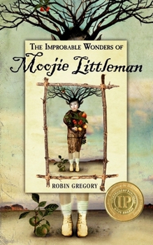 Paperback The Improbable Wonders of Moojie Littleman Book