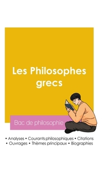 Paperback Réussir son Bac de philosophie 2026: Analyse des philosophes grecs [French] Book