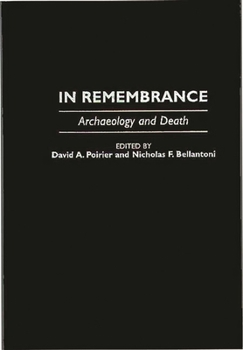 Hardcover In Remembrance: Archaeology and Death Book