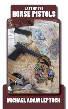 Paperback Last of the Horse Pistols Book
