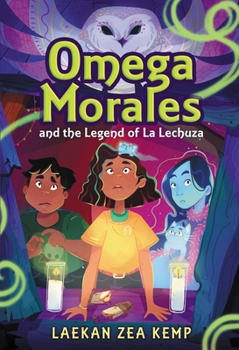 Hardcover Omega Morales and the Legend of La Lechuza Book