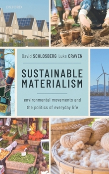 Hardcover Sustainable Materialism: Environmental Movements and the Politics of Everyday Life Book