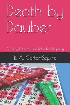 Paperback Death by Dauber: A Terry MacArthur Murder Mystery Book