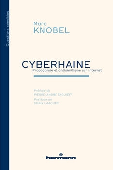 Paperback Cyberhaine: propagande et antisémitisme sur Internet [French] Book