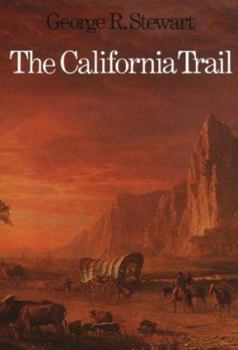 Paperback The California Trail: An Epic with Many Heroes Book