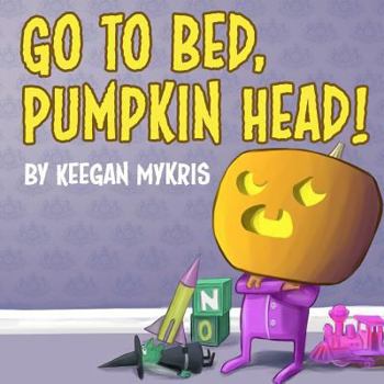 Paperback Go to Bed Pumpkin Head Book