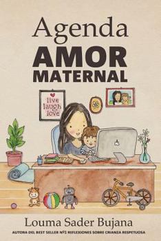 Paperback Agenda Amor Maternal: Organización rápida, eficiente y fácil para madres [Spanish] Book