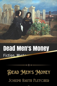 Dead Men's Money (Illustrated)