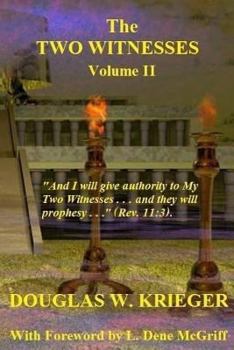 Paperback THE TWO WITNESSES - Vol. II: I will give authority to My Two Witnesses Book