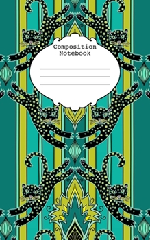 Paperback Composition Notebook: Leaping Leopards damask, green and teal 5" x 8" 75 page small composition book, wide ruled Book