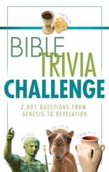 Paperback Bible Trivia Challenge: 2,001 Questions from Genesis to Revelation Book