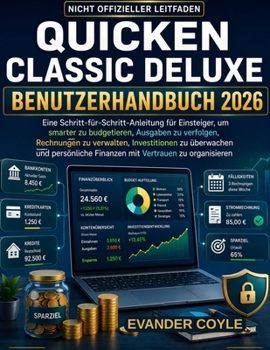 QUICKEN CLASSIC DELUXE BENUTZERHANDBUCH 2026 (German Edition)