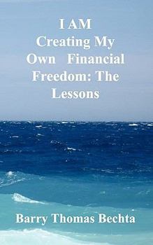 Paperback I Am Creating My Own Financial Freedom: The Lessons Book