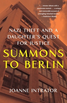 Paperback Summons to Berlin: Nazi Theft and a Daughter's Quest for Justice Book