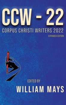 Hardcover Corpus Christi Writers 2022: Expanded Edition Book