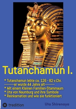 Tutanchamun: Seine geheime Berufung und sein geheimes Leben (German Edition)