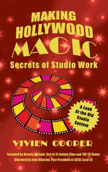 Hardcover Making Hollywood Magic (hardback): Secrets of Studio Work Book