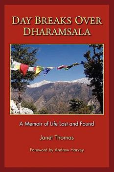 Paperback Day Breaks Over Dharamsala Book