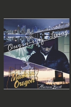 Paperback Oregon-Eyez'd Living: Volume 1 Book