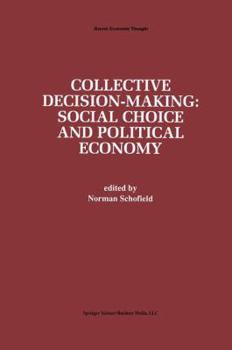 Paperback Collective Decision-Making:: Social Choice and Political Economy Book