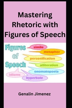 Paperback Mastering Rhetoric with Figures of Speech Book