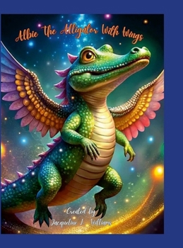 Hardcover Albie The Alligator With Wings Book