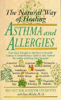 Mass Market Paperback Asthma and Allergies: The Natural Way of Healing Book