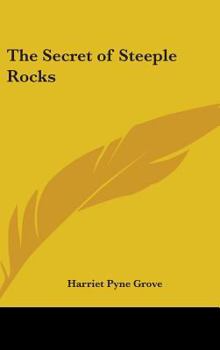 The Secret of Steeple Rocks - Book  of the Adventure and Mystery Series for Girls
