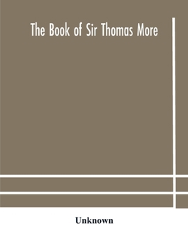 The book of Sir Thomas More