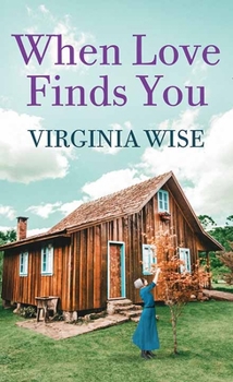 When Love Finds You - Book #2 of the Amish New World