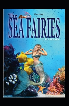 Paperback The Sea Fairies Illustrated Book