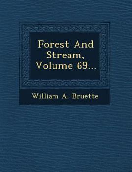 Paperback Forest And Stream, Volume 69... Book