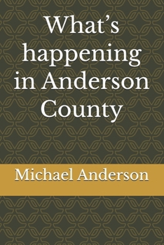 What’s happening in Anderson County