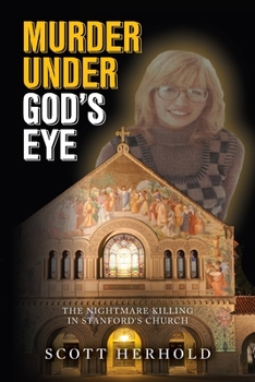 Paperback Murder Under God's Eye: The nightmare killing in Stanford's church Book