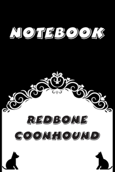 Redbone Coonhound Notebook : Black and White notebook , Decorative Journal for Redbone Coonhound Lover: Notebook /Journal Gift,Black and White,100 pages, 6x9, Soft cover, Mate Finish