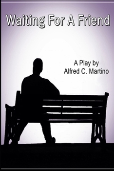 Paperback Waiting For A Friend: A Play Book