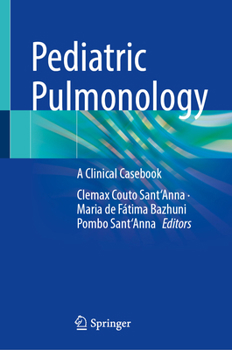 Hardcover Pediatric Pulmonology: A Clinical Casebook Book