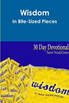 Paperback Wisdom In Bite-Sized Pieces Book