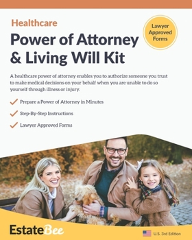 Paperback Healthcare Power of Attorney & Living Will Kit: Prepare Your Own Healthcare Power of Attorney & Living Will in Minutes.... Book