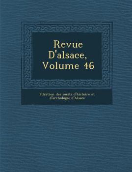Paperback Revue D'Alsace, Volume 46 [French] Book