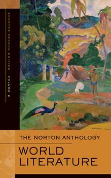 The Norton Anthology of World Literature (Shorter Second Edition) - Book #2 of the Norton Anthology of World Literature