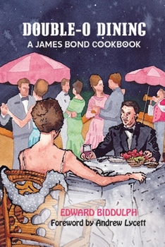 Paperback Double-O Dining: A James Bond Cookbook Book