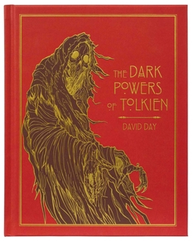 Dark Powers of Tolkien Deluxe Edition (Deluxe Tolkien)